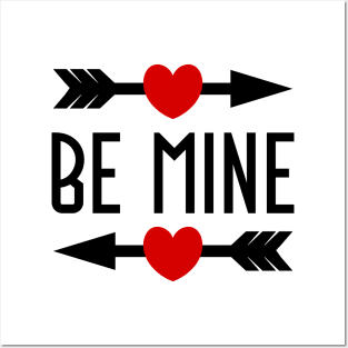 Be Mine Valentine's Day Gift Posters and Art